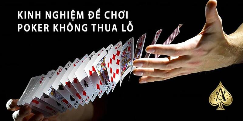 Chia sẻ cách chơi Poker luôn thắng từ chuyên gia