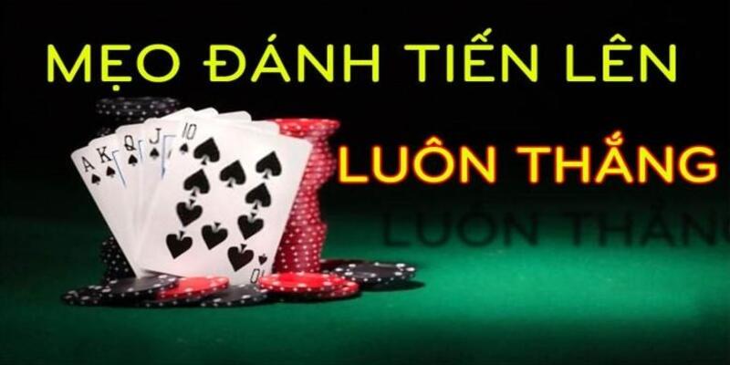 Bí kíp chơi bài Tiến Lên Miền Nam từ cao nhân